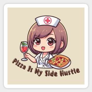 Pizza Funny Nurse Magnet